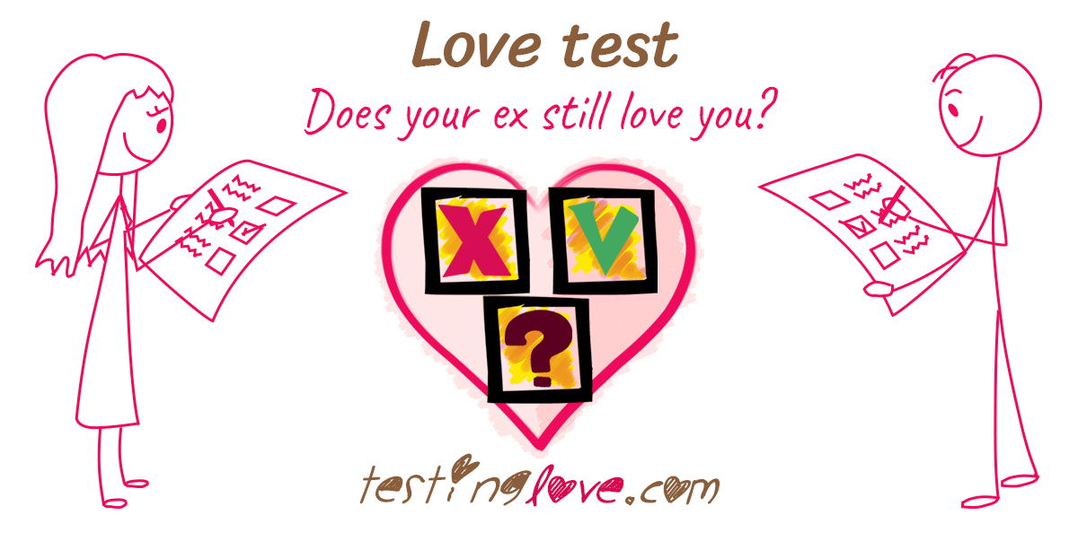 Love test. Does my ex still love me?